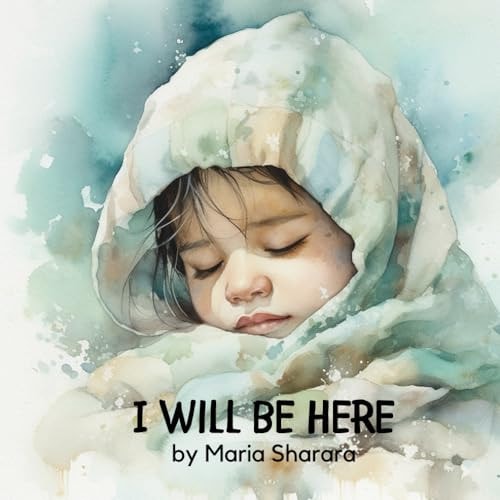I Will Be Here A Lullaby