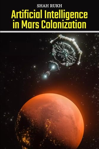 Artificial Intelligence in Mars Colonization