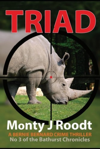 Triad A Bernie Bernard Crime Novel - No 3 of the Bathurst Chronicles