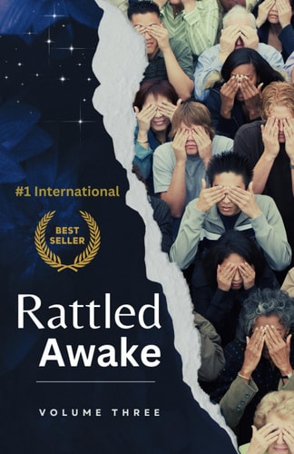 Rattled Awake Volume Three