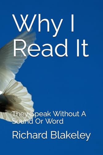 Why I Read It They Speak Without A Sound Or Word