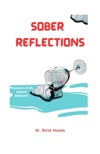 SOBER REFLECTIONS 99 Powers of Life Beyond Addiction
