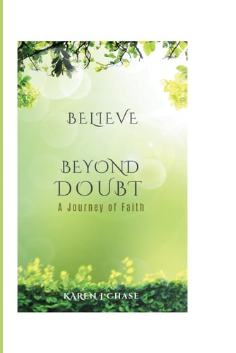 Believe Beyond Doubt The Journey Of Faith