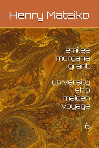 Emilee Morgana Grant University Ship Maiden Voyage