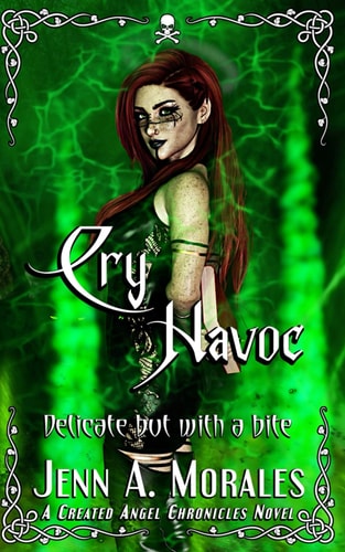 Cry Havoc Deadly Sirens, Book 2: Created Angel Chronicles, Book 4