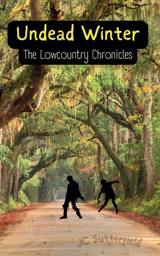 Undead Winter The Lowcountry Chronicles