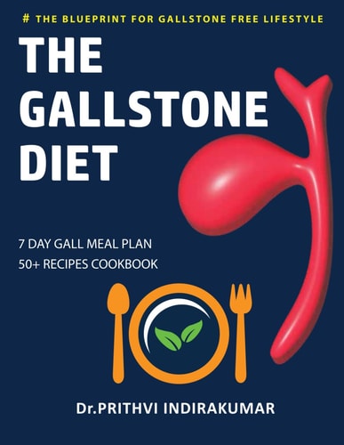 The Gallstone Diet 7- Day Gall Meal Plan with Cookbook of 50+ Recipes