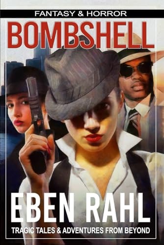 Bombshell A Dark Noir Adventure (Illustrated Special Edition)
