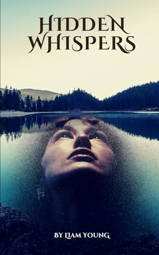 Hidden Whispers Unveiling Secrets in the Shadows of Walt Grove Lake