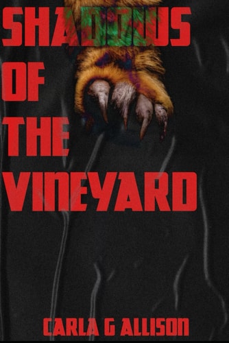 Shadows Of The Vineyard A Rainy Night's Terror