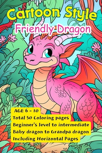 50 Friendly Dragon Coloring Book Cartoon Style Friendly Series