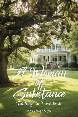 A Woman of Substance Teachings on Proverbs 31