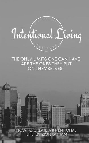 How To Create A Intentional Life The Only Limits One Can Have Are The Ones They Put On Themselves