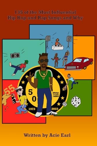 135 of the Most Influential Rap /Hip-Hop Songs Of All Time And Why?