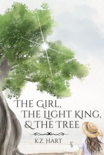 The Girl, The Light King, & The Tree