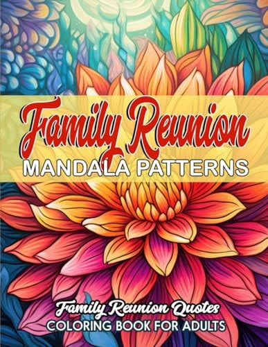 Quotes & Mandalas Family Reunion: Stress Relief & Relaxation