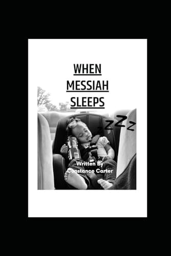 When Messiah Sleeps A Semi- Repeat Reader
