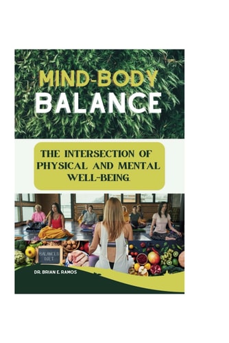 Mind-Body Balance The Intersection of Physical and Mental Well-Being.
