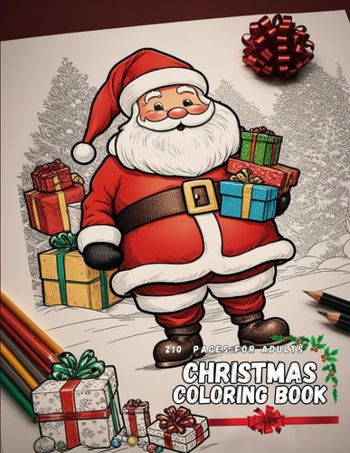 Christmas Coloring Book for Adults 210 Pages Color Your Festive Season