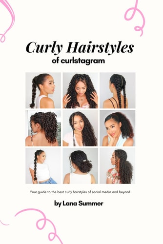 Curly Hairstyles of Curlstagram Your Guide to the Best Curly Hairstyles of Social Media and Beyond