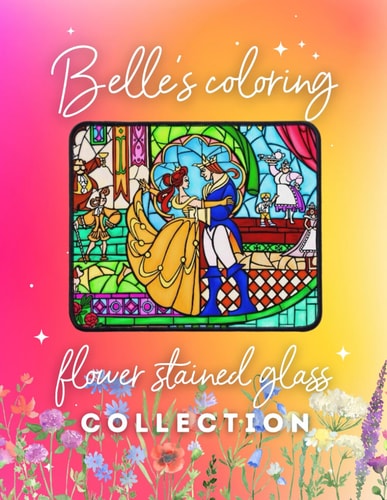 Belle's Coloring Flower Stained Glass Collection
