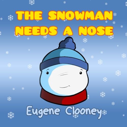 The Snowman Needs a Nose!