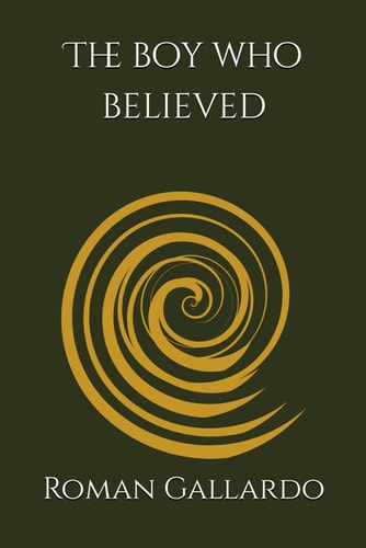 The Boy who Believed