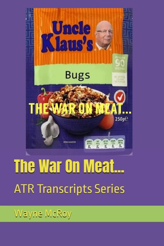 The War On Meat... ATR Transcripts Series