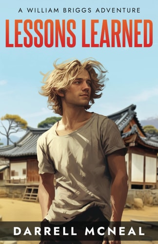 Lessons Learned A William Briggs Adventure