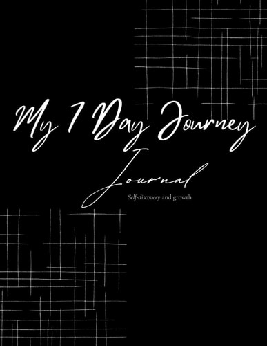 My 7 Day Journey Journal