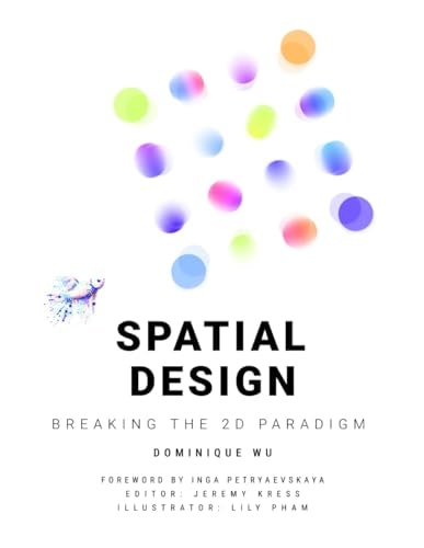 Spatial Design Breaking the 2D Paradigm