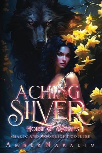 Aching Silver A Romantic Paranormal Suspense