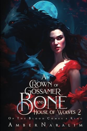 A Crown of Gossamer and Bone A Romantic Paranormal Suspense Novel
