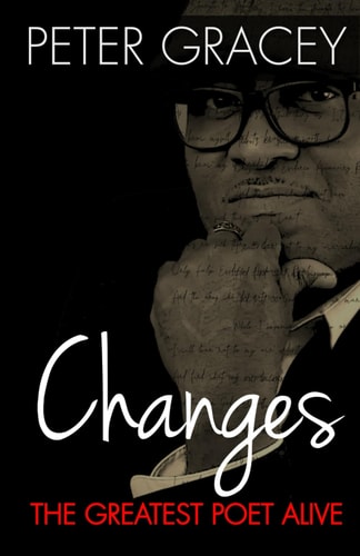 Changes The Greatest Poet Alive