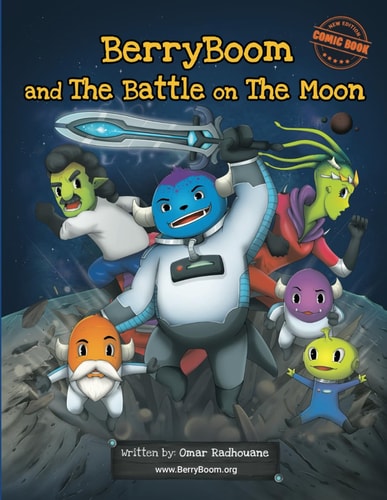 BerryBoom And The Battle On The Moon A Comic For Kids