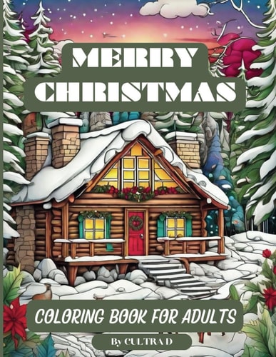 MERRY CHRISTMAS COLORING BOOK FOR ADULTS.