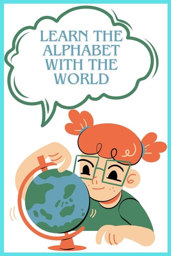 Learn the Alphabet with the World Is Not Just a Book; It's an Educational Tool That Sparks a Child's Imagination