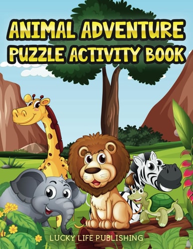 Animal Adventure Puzzle Activity Book Children's Puzzle Activity Book For Kids