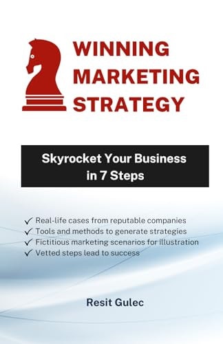 Winning Marketing Strategy 7 Steps to Skyrocket Your Business