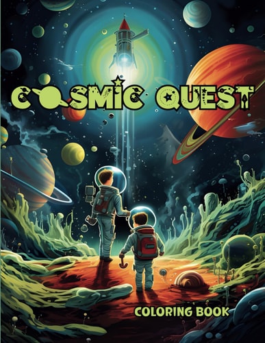 Cosmic Quest A Coloring Book of Galactic Adventure