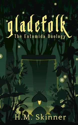 gladefolk: The Entomida Duology Book 1