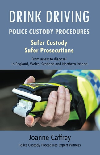 Drink Driving Police Custody Procedures