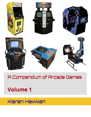 A Compendium of Arcade Games Volume 1