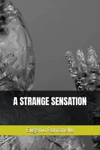 A Strange Sensation