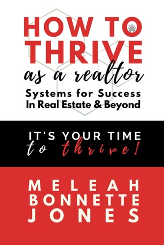 How To Thrive As A Realtor Systems for Success in Real Estate & Beyond