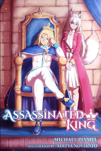 Assassinated King, Volume 1