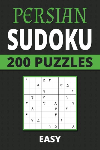 Persian Sudoku 200 Easy Eastern Arabic Numerals Puzzles For Kids, Teens, Adults, Seniors