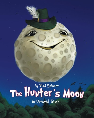The Hunter's Moon An Unusual Story