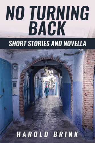 No Turning Back Short Stories and Novella
