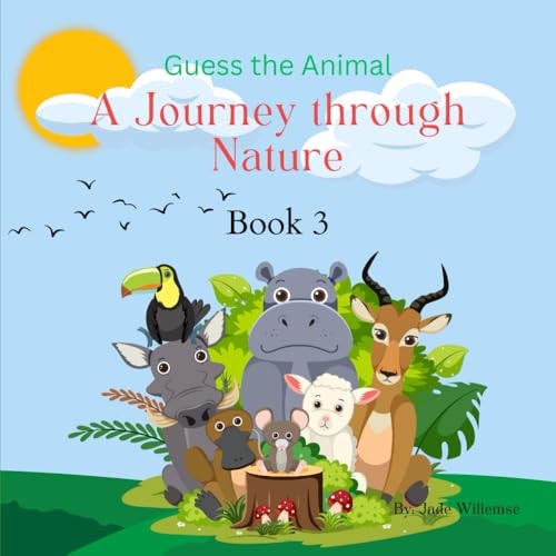 Guess the Animal A Journey Through Nature Book 3